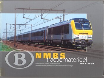 NMBS tractiematerieel 1999-2000. Een overzicht van het tractiematerieel van de Nationale Maatschappij der Belgische Spoorwegen